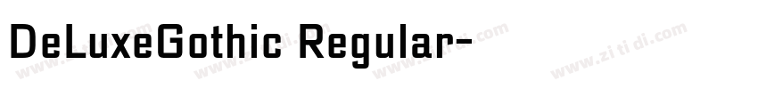 DeLuxeGothic Regular字体转换 DeLuxeGothic Regular字体转换
